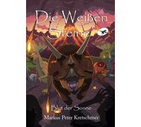 Die Weißen Steine - Blut Der Sonne