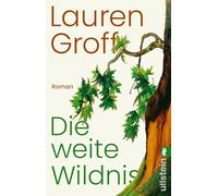 Die weite Wildnis: Roman