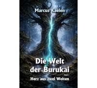 Die Welt der Burukai: Herz aus zwei Welten