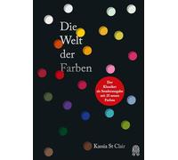 Die Welt der Farben: Der Klassiker als Sonderausgabe mit 25 neuen Farben