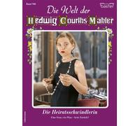 Die Welt der Hedwig Courths-Mahler 788 Die Heiratsschwindlerin - Renate Busch - Bastei Lübbe - ebook (ePub) - Livre