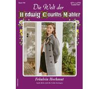 Die Welt der Hedwig Courths-Mahler 790 Fräulein Hochmut - Eva Berger - Bastei Lübbe - ebook (ePub) - Livre