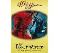 Die Welt der Märchen. Der Bärenhäuter. DVD-Video: Nach dem Märchen der Gebrüder Grimm
