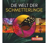 Die Welt der Schmetterlinge: Ein kleines Kinderbuch über Schmetterlinge ab 6 Jahren