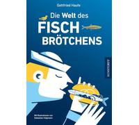 Die Welt des Fischbrötchens – Hinstorff Verlag