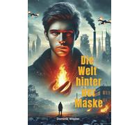Die Welt hinter der Maske