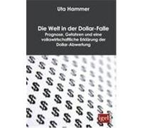 Die Welt in der Dollar-Falle Hammer, Uta (Auteur)