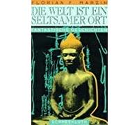 Die Welt ist ein seltsamer Ort Fantastische Begebenheiten