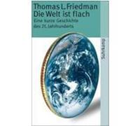 Die Welt ist flach Friedman, Thomas L. (Auteur)