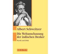 Die Weltanschauung der indischen Denker: Mystik und Ethik