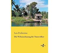 Die Weltanschauung Der Naturvölker