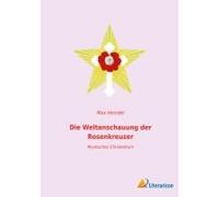 Die Weltanschauung Der Rosenkreuzer