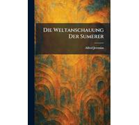 Die Weltanschauung Der Sumerer