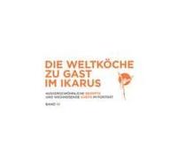 Die Weltköche Zu Gast Im Ikarus