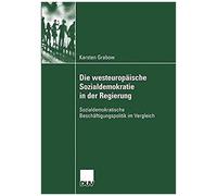 Die Westeuropäische Sozialdemokratie In Der Regierung