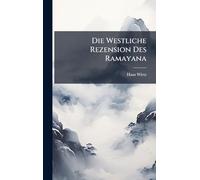 Die Westliche Rezension Des Ramayana