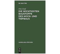 Die Wichtigsten Baustoffe Des Hoch- Und Tiefbaus
