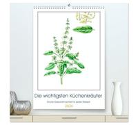 Die wichtigsten Küchenkräuter (hochwertiger Premium Wandkalender 2026 DIN A2 hoch), Kunstdruck in Hochglanz: Kräuter machen den unverwechselbaren Geschmack einer Küche aus