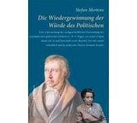 Die Wiedergewinnung Der Würde Des Politischen