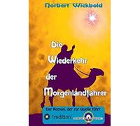 Die Wiederkehr Der Morgenlandfahrer