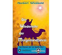 Die Wiederkehr Der Morgenlandfahrer