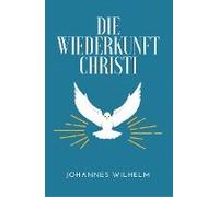 Die Wiederkunft Christi