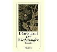 Die Wiedertäufer Dürrenmatt, Friedrich (Auteur)