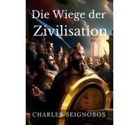 Die Wiege Der Zivilisation