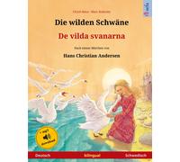 Die Wilden Schwäne - De Vilda Svanarna (Deutsch - Schwedisch)