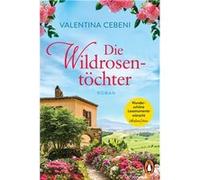 Die Wildrosen-töchter | Valentina Cebeni Valentina Cebeni (Auteur)