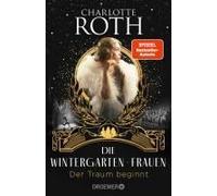 Die Wintergarten-Frauen. Der Traum Beginnt