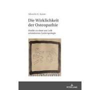 Die Wirklichkeit Der Osteopathie