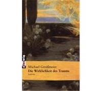 Die Wirklichkeit des Traums Groißmeier, Michael (Auteur)