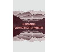 Die Wirklichkeit Ist Anderswo