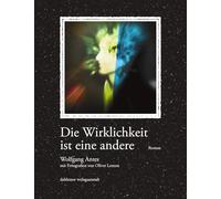 Die Wirklichkeit ist eine andere: Roman Skizzen, Gerschichten unterwegs Beirut, Toronto, Lyon