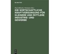 Die Wirtschaftliche Kraftversorgung Für Kleinere Und Mittlere Industrie- Und Gewerbe