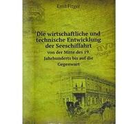 Die Wirtschaftliche Und Technische Entw - [Version Originale] Inconnu (Auteur)
