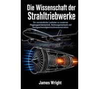 Die Wissenschaft der Strahltriebwerke