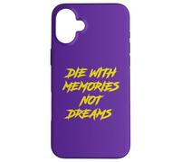 Die with Memories Not Dreams in Yellow Police Coque pour iPhone 16 Plus