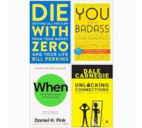 Die with Zero, You Are a Badass, When The Scientific Secrets of Perfect Timing & The Profits Principles 4 Books Collection Set