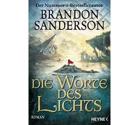 Brandon Sanderson - Die Worte des Lichts - Broché - allemand - NEUF