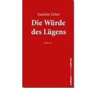 Die Würde Des Lügens