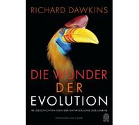 Die Wunder der Evolution 42 Geschichten von der Entwicklung des Lebens - Richard Dawkins - HOFFMANN UND CAMPE VERLAG GmbH - ebook (ePub) - Livre