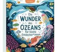 Die Wunder des Ozeans für kleine Entdecker*innen: Ausmalbuch für Kinder ab 3 Jahren mit 50 liebevoll gestalteten Malseiten