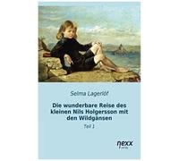 Die Wunderbare Reise Des Kleinen Nils Holgersson Mit Den Wildgänsen