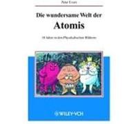Die wundersame Welt der Atomis Evers, Peter (Auteur)