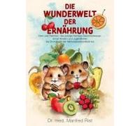 Die Wunderwelt Der Ernährung