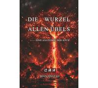 Die Wurzel allen Übels: Eine Anatomie der KPCh
