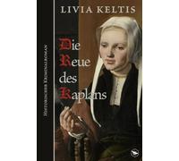 Die Wut des Studiosus / Die Reue des Kaplans: Historischer Kriminalroman im Spätmittelalter