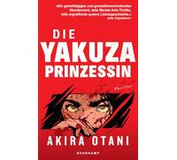 Die Yakuza-Prinzessin: Thriller | Female Rage in den Straßen von Tokio